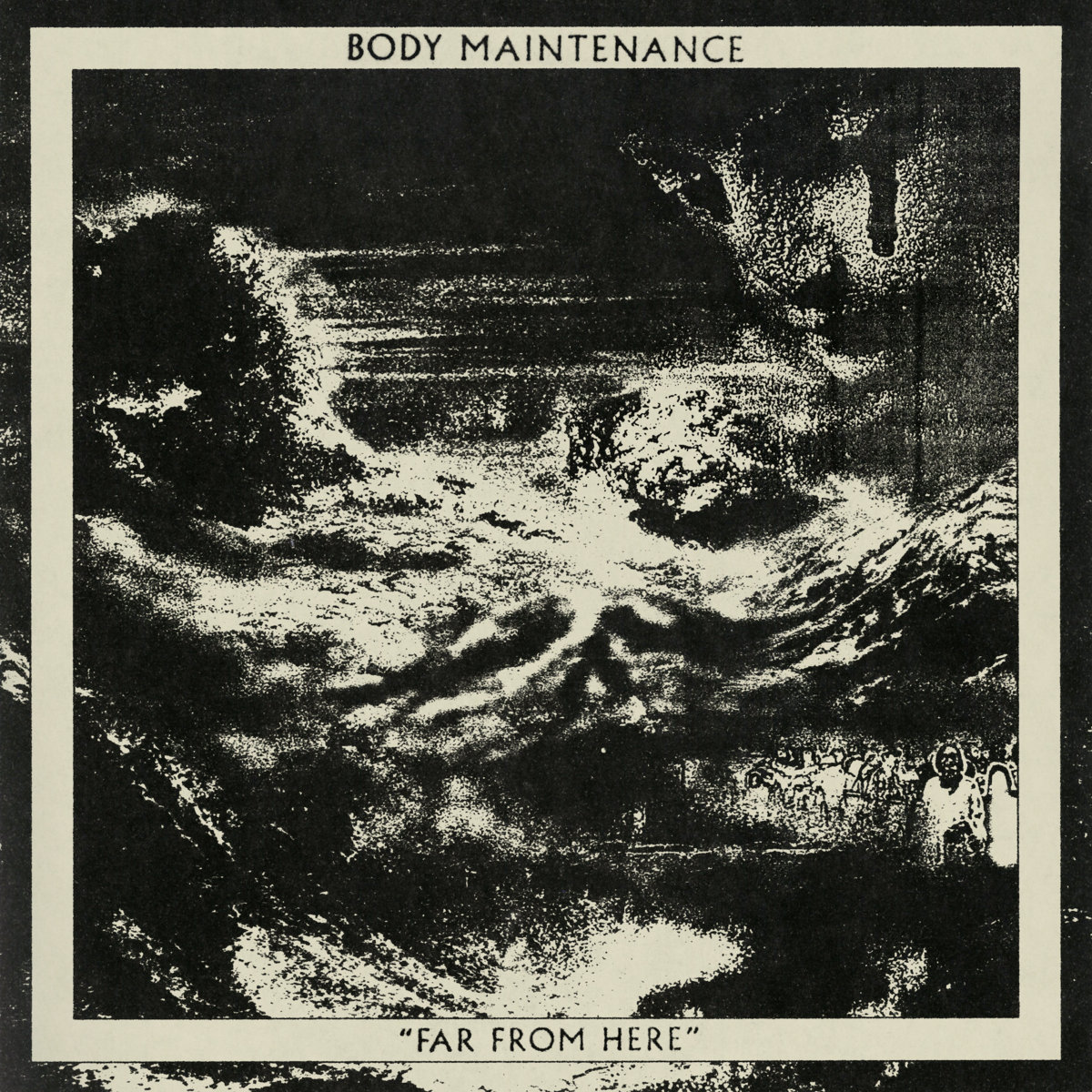 Cover art for Body Maintenance – Far From Here
