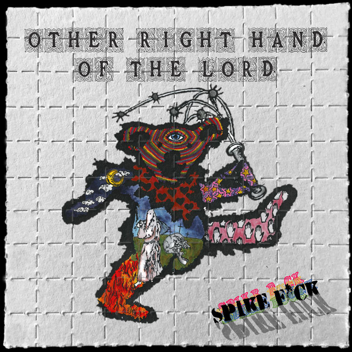Cover art for Spike Fuck – Other Right Hand of the Lord
