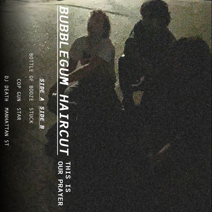 Cover art for Bubblegum Haircut – This Is Our Prayer