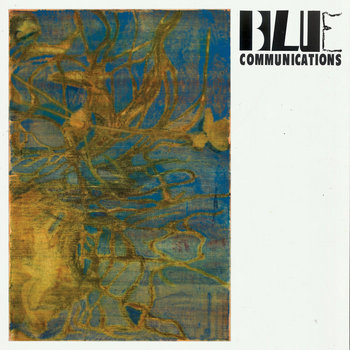 Cover art for Blue Communications – Blue Communications