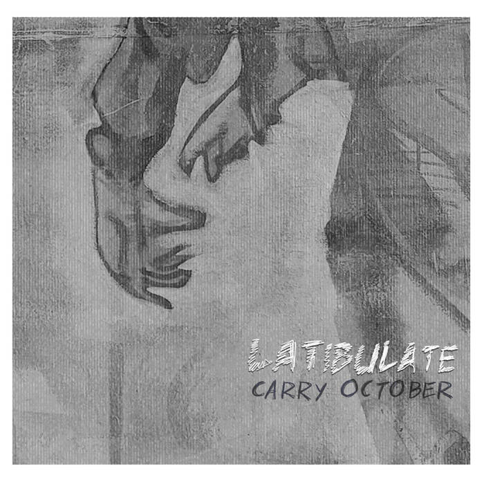 Cover art for Latibulate – Carry October