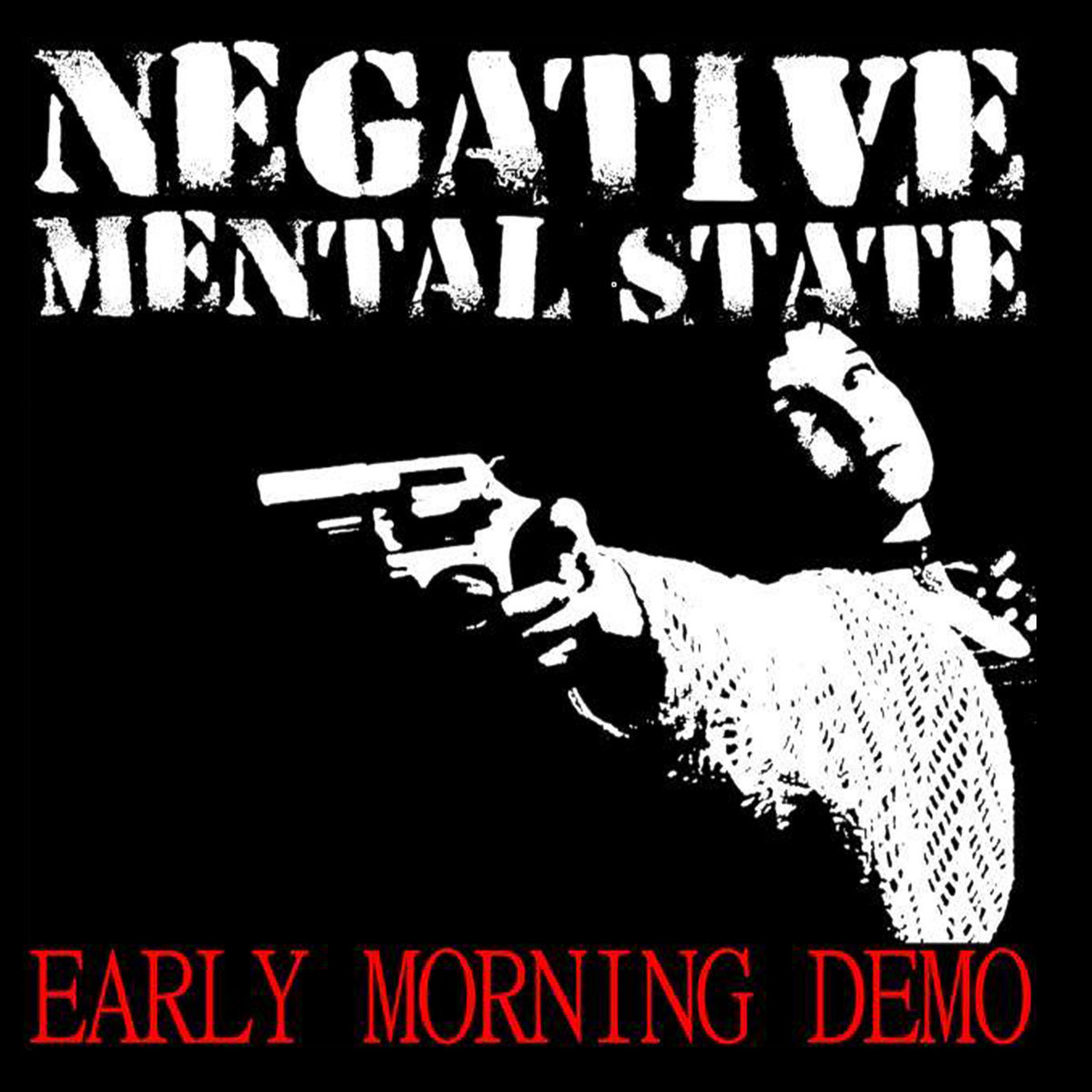 Cover art for Negative Mental State – EARLY MORNING DEMO